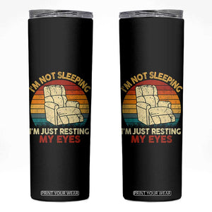 Dad Papa Grandpa Jokes Skinny Tumbler I'm Not Sleeping I'm Just Resting My Eyes TS10 Black Print Your Wear
