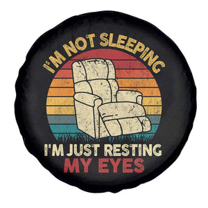 Dad Papa Grandpa Jokes Spare Tire Cover I'm Not Sleeping I'm Just Resting My Eyes TS10 Print Your Wear