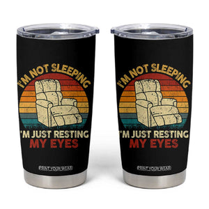 Dad Papa Grandpa Jokes Tumbler Cup I'm Not Sleeping I'm Just Resting My Eyes TS10 Black Print Your Wear