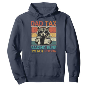 Dad Tax Raccoon Hoodie Making Sure It's Not Poison Funny Father's Day TS10 Navy Print Your Wear