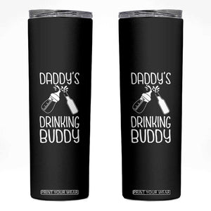 Daddy's Drinking Buddy Skinny Tumbler Funny Baby Shower Infants Outfit Newborn Gift TS10 Black Print Your Wear