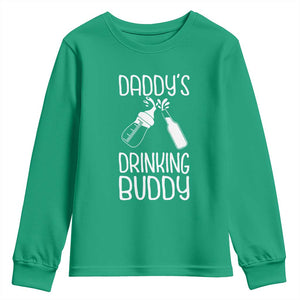 Daddy's Drinking Buddy Youth Sweatshirt Funny Baby Shower Infants Outfit Newborn Gift TS10 Irish Green Print Your Wear