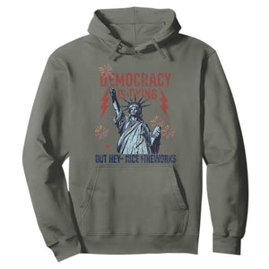 Democracy Is Dying But Hey Nice Fireworks Statue of Liberty Hoodie Funny 4th Of July Retro TS02 Military Green Print Your Wear