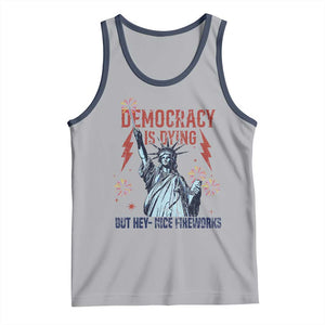 Democracy Is Dying But Hey Nice Fireworks Statue of Liberty Tank Top Funny 4th Of July Retro TS02 Athletic Heather Navy Print Your Wear