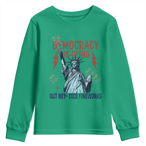 Democracy Is Dying But Hey Nice Fireworks Statue of Liberty Youth Sweatshirt Funny 4th Of July Retro TS02 Irish Green Print Your Wear