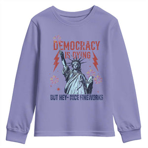 Democracy Is Dying But Hey Nice Fireworks Statue of Liberty Youth Sweatshirt Funny 4th Of July Retro TS02 Violet Print Your Wear