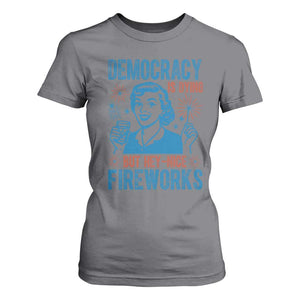 Democracy Is Dying But Hey Nice Fireworks T Shirt For Women Funny Retro 4th of July Political Humor TS02 Charcoal Print Your Wear