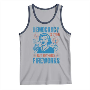 Democracy Is Dying But Hey Nice Fireworks Tank Top Funny Retro 4th of July Political Humor TS02 Athletic Heather Navy Print Your Wear