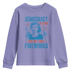 Democracy Is Dying But Hey Nice Fireworks Youth Sweatshirt Funny Retro 4th of July Political Humor TS02 Violet Print Your Wear