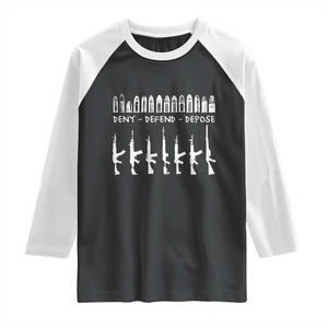 Deny Defend Depose Raglan Shirt Capitalism Revolution Morale Gun Lover TS10 Black White Print Your Wear