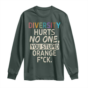 Diversity Hurts No One Long Sleeve Shirt Equality and Inclusion Bold Statement TS02 Dark Forest Green Print Your Wear