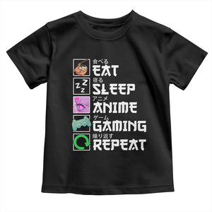 Eat Sleep Anime Gaming Repeat Toddler T Shirt Kawaii Otaku Anime Manga TS11 Black Print Your Wear