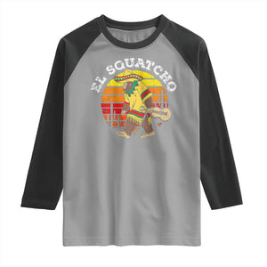 El Squatcho Bigfoot Raglan Shirt Mexican Sasquatch Cinco De Mayo TS10 Sport Gray Black Print Your Wear