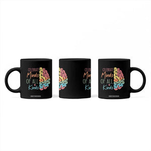 Embrace Neurodiversity Coffee Mug Celebrate Minds of All Kinds Teacher ASD TS02 Print Your Wear