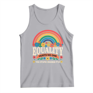 Equality Hurts No One You Stupid Orange Fuck Tank Top Rainbow Peace Flowers TS11 Athletic Heather Print Your Wear