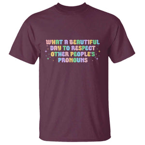 Equality Pride T Shirt Respect Other People's Pronouns LGBT LGBTQ Pride Ally TS10 Maroon Print Your Wear