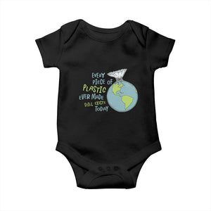 Every Piece Of Plastic Ever Made Still Exists Today Baby Onesie Earth Day TS11 Black Print Your Wear