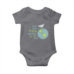 Every Piece Of Plastic Ever Made Still Exists Today Baby Onesie Earth Day TS11 Charcoal Print Your Wear