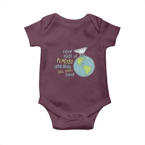 Every Piece Of Plastic Ever Made Still Exists Today Baby Onesie Earth Day TS11 Maroon Print Your Wear