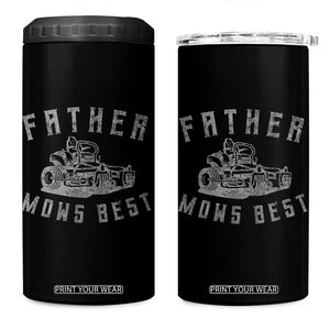 Father Mows Best 4 in 1 Can Cooler Tumbler Funny Lawn Mowing Mower Dad Fathers Day TS10 One Size: 16 oz Black Print Your Wear