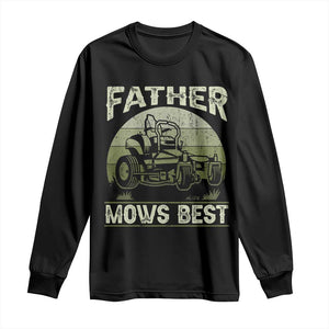 Father Mows Best Long Sleeve Shirt Lawn Mower Mowing Dad Retro Father's Day Gift TS10 Black Print Your Wear