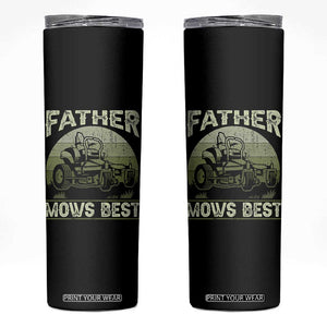 Father Mows Best Skinny Tumbler Lawn Mower Mowing Dad Retro Father's Day Gift TS10 Black Print Your Wear