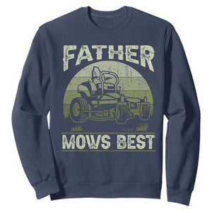 Father Mows Best Sweatshirt Lawn Mower Mowing Dad Retro Father's Day Gift TS10 Navy Print Your Wear