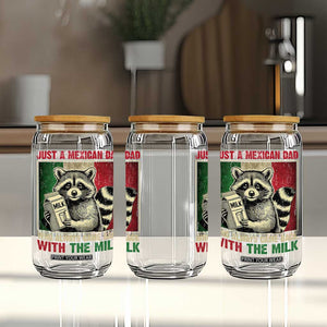 Fathers Day Mexican Dad Glass Can A Dad Who Always Came Back With The Milk Mexico Flag TS10 Print Your Wear