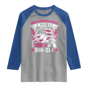 Female Veteran Raglan Shirt Never Underestimate A Woman With DD214 US Military TS02 Sport Gray Royal Print Your Wear