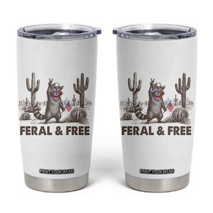 Feral & Free Raccoon Tumbler Cup Funny 4th of July Cowboy Meme Retro Independence Day TS10 White Print Your Wear