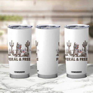 Feral & Free Raccoon Tumbler Cup Funny 4th of July Cowboy Meme Retro Independence Day TS10 Print Your Wear