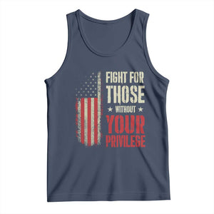 Fight For Those Without Your Privilege Tank Top TS11 Navy Print Your Wear