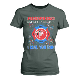 Fireworks Safety Director T Shirt For Women I Run You Run Funny 4th of July Patriotic TS02 Dark Forest Green Print Your Wear