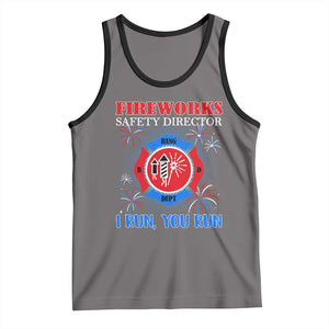 Fireworks Safety Director Tank Top I Run You Run Funny 4th of July Patriotic TS02 Deep Heather Black Print Your Wear