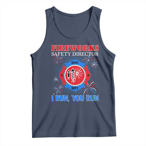 Fireworks Safety Director Tank Top I Run You Run Funny 4th of July Patriotic TS02 Navy Print Your Wear