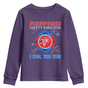 Fireworks Safety Director Youth Sweatshirt I Run You Run Funny 4th of July Patriotic TS02 Purple Print Your Wear