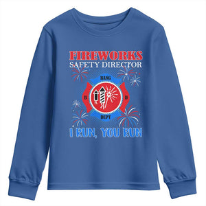Fireworks Safety Director Youth Sweatshirt I Run You Run Funny 4th of July Patriotic TS02 Royal Blue Print Your Wear