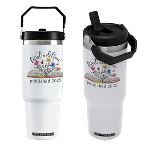 First Edition Published 2025 Flip Straw Tumbler Littlest Bookworm Funny Annoucement Baby Shower TS10 One Size: 30 oz White Print Your Wear
