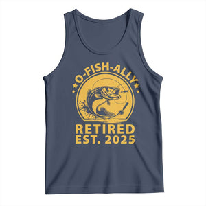 Fishing Retirement Tank Top O-Fish-Ally Retired 2025 For Fisherman TS10 Navy Print Your Wear