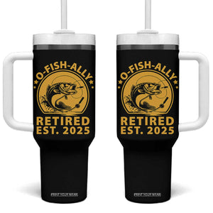 Fishing Retirement Tumbler With Handle O-Fish-Ally Retired 2025 For Fisherman TS10 One Size: 40 oz Black Print Your Wear