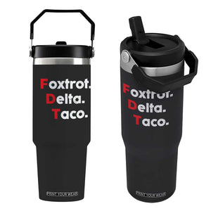 Foxtrot Delta Taco Flip Straw Tumbler Subtle FDT Resist TS10 One Size: 30 oz Black Print Your Wear