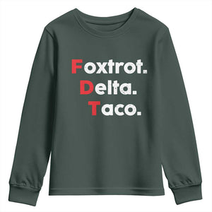 Foxtrot Delta Taco Youth Sweatshirt Subtle FDT Resist TS10 Dark Forest Green Print Your Wear