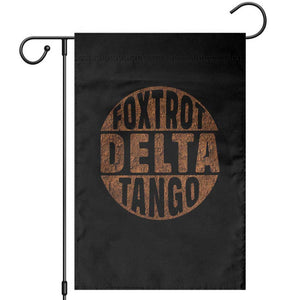 Foxtrots Delta Tangos Garden Flag Sarcastic Funny Sayings TS10 Black Print Your Wear