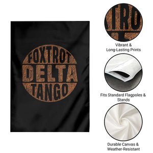 Foxtrots Delta Tangos Garden Flag Sarcastic Funny Sayings TS10 Print Your Wear
