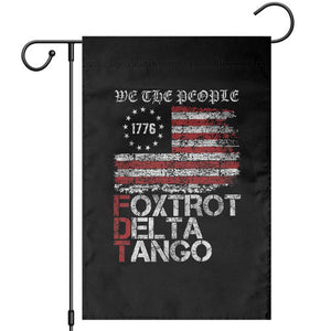 Foxtrots Delta Tangos Garden Flag We The People American Flag Patriotic 1776 TS10 Black Print Your Wear