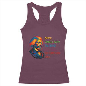 Frederick Douglass Inspirational Racerback Tank Top Learn to Read Be Forever Free Black Leader TS02 Maroon Print Your Wear