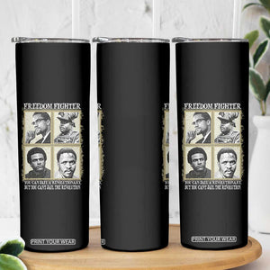 Freedom Fighters Heritage Skinny Tumbler Malcolm X Marcus Garvey Huey P Newton Steve Biko Revolution TS02 Print Your Wear