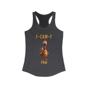 CUSTOMER REQUEST 200226 - F Caw F Classic Chicken Scream Racerback Tank Top Poultry Joke Farm Life Humor TS02 Charcoal Print Your Wear