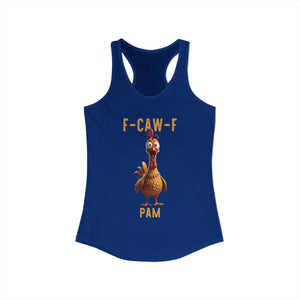 CUSTOMER REQUEST 200226 - F Caw F Classic Chicken Scream Racerback Tank Top Poultry Joke Farm Life Humor TS02 Royal Blue Print Your Wear