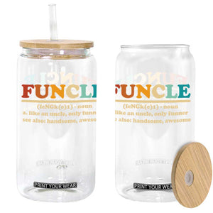 Funcle Funny Uncle Glass Can Like An Uncle Only Funner Fathers Day TS10 Black Print Your Wear